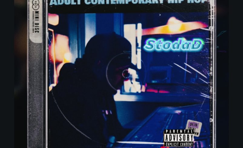 Embark on a Musical Journey with StodaD’s Latest Single “ADULT CONTEMPORARY HIP HOP”