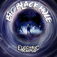 Electric Temple Celebrates Debut Single ‘Big Black Hole’