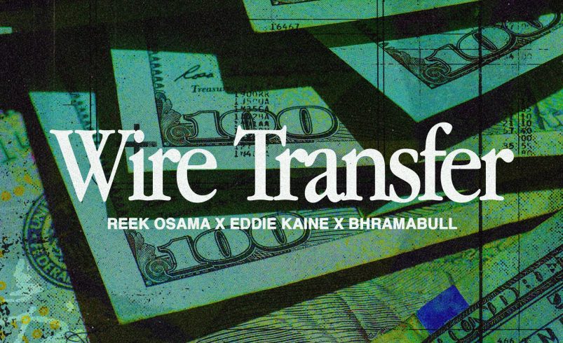 Underground Hip Hop Powerhouses Reek Osama and BhramaBull Drop Explosive New Single “Wire Transfer”