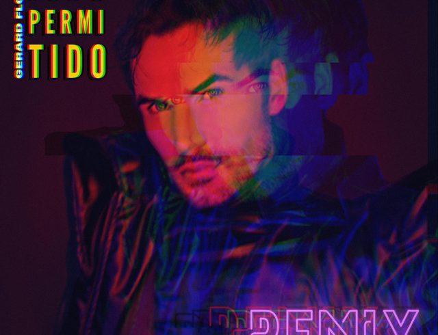 Latin Artist Gerard Flores Releases Electrifying New Single “Todo Permitido (Alternate Mix)”
