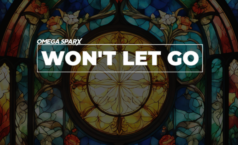 Omega Sparx Delivers Soul-Stirring Rally Cry “Won’t Let Go”