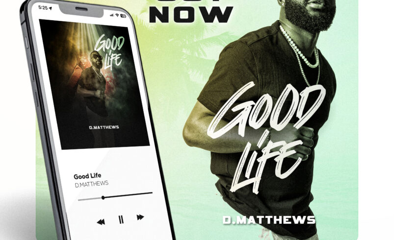 D.Matthews Releases Vibrant Afropiano Anthem “Good Life”
