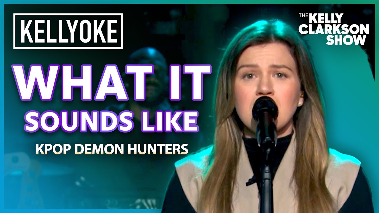 Kelly Clarkson Puts the ‘K’ in ‘KPop Demon Hunters’ With Incredible Kellyoke Cover