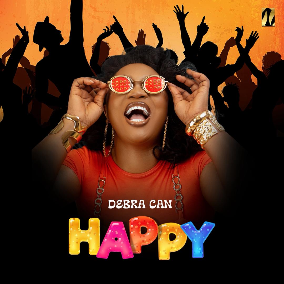 Debra Can Brings Feel-Good Energy on New Afrobeat Single “HAPPY”