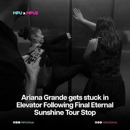 Ariana Grande Gets Stuck in Elevator After Final Eternal Sunshine Show